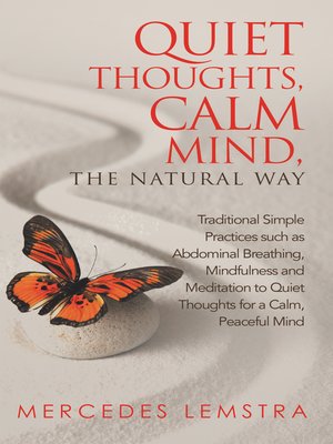 cover image of Quiet Thoughts, Calm Mind, the Natural Way